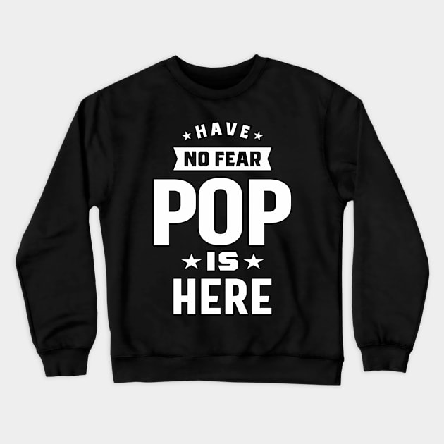 Have No Fear Pop is Here Crewneck Sweatshirt by cidolopez